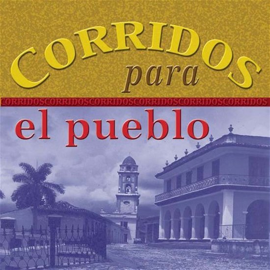 Various Artists · Corridos Para El Pueblo (CD)