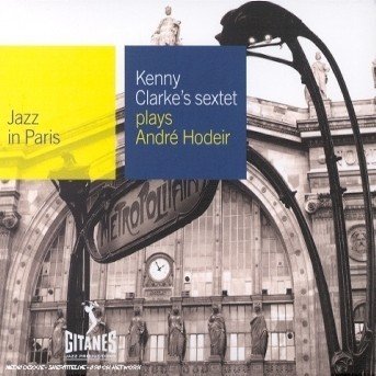 Cover for Kenny Clarke · Plays Andre Hodeir (CD) (2016)
