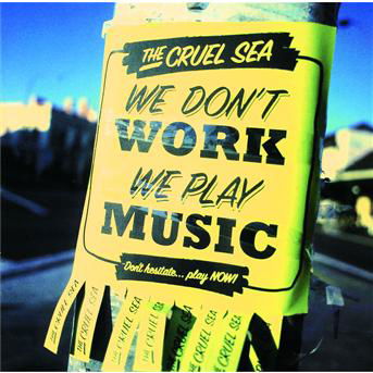 Cover for Cruel Sea · We Don't Work We Play Mus (CD) (2002)