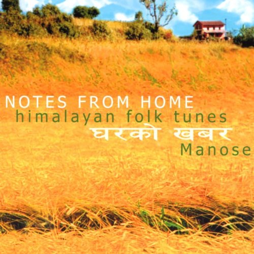 Cover for Manose · Notes from Home: Himalayan Folk Tunes (CD) (2003)