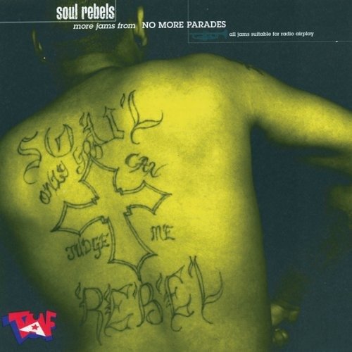 More Jams From No More Pa - Soul Rebels - Música - TUF AMERICA - 0048612850224 - 30 de junho de 1990