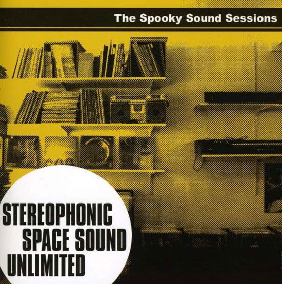 Stereophonic Space Sound Unlim - Spooky Sound Sessions - Stereophonic Space Sound Unlimited - Musik - FAB DISTRIBUTION - 0053477314224 - 10. November 2009