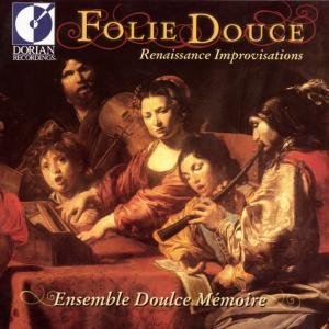 Folie Douce-Renaissance I - V/A - Musique - DORIAN - 0053479026224 - 12 octobre 1998