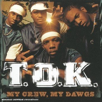 Cover for T.o.k. · My crew, my dawgs (1er album) (CD) (2001)
