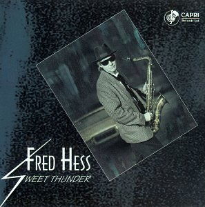 Sweet Thunder - Fred Hess - Musik - Capri Records - 0054987403224 - 30. Juni 1994