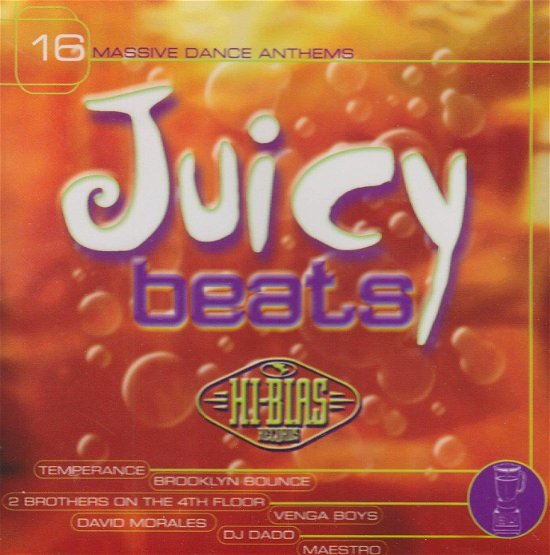 Various Artists · JUICY BEATS-Temperance,Venga Boys,David Morales,Brooklyn Bounce,DJ Dad (CD)