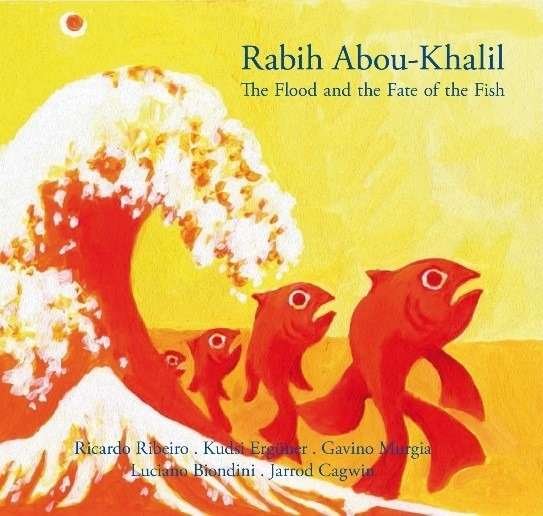 Flood And The Fate Of The Fish - Rabih Abou-Khalil - Música - L'AUTRE - 0063757967224 - 1 de março de 2024
