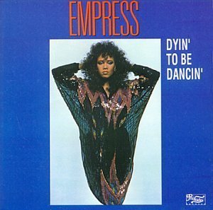 Cover for Empress · Dyin' To Be Dancin' (CD) (1990)