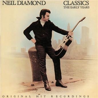 Cover for Neil Diamond · Classics: the Early Years (CD) (1990)