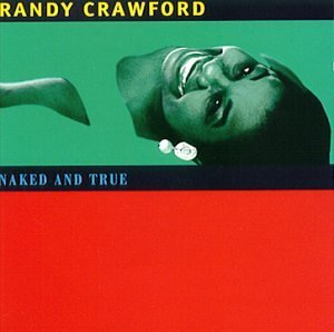 Cover for Randy Crawford · Naked &amp; True (CD) (1995)