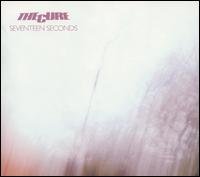 Cover for The Cure · Seventeen Seconds (CD) [Bonus Tracks, Remastered edition] [Digipak] (2005)