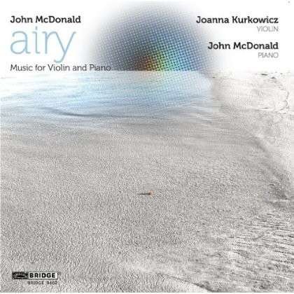 Cover for Mcdonald / Kurkowicz · Airy: Music for Violin &amp; Piano (CD) (2013)