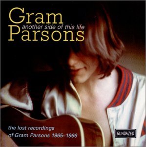 Another Side Of This Life - Gram Parsons - Musiikki - SUNDAZED MUSIC INC. - 0090771109224 - perjantai 27. heinäkuuta 2018