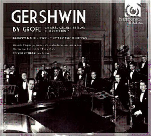 Gershwin by Grofe:symphonic Jazz - G. Gershwin - Muzyka - HARMONIA MUNDI - 0093046749224 - 13 maja 2010