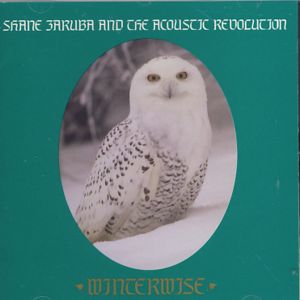 Cover for Zaruba,shane &amp; Acoustic Revolution · Winterwise (CD) (2000)