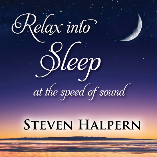 Cover for Steven Halpern · Relax into Sleep (CD) (2017)