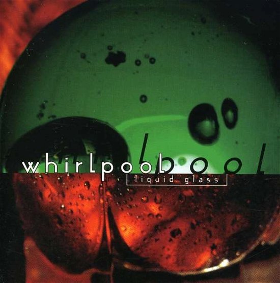 Cover for Whirlpool · Liquid Glass (CD) (2000)