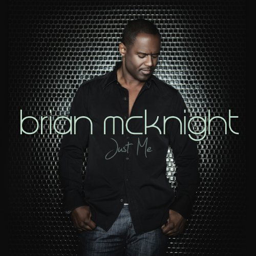 Just Me - Brian Mcknight - Music - EONE ENTERTAINMENT - 0099923516224 - January 5, 2018