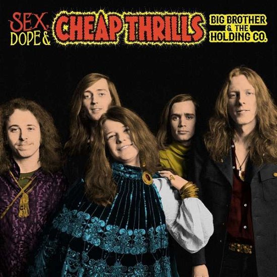 Cover for Big Brother &amp; the Holding Co · Sex Dope &amp; Cheap Thrills (CD) (2018)