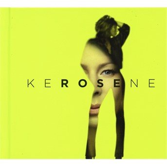 Cover for Rose · Kerosene (CD) (2019)