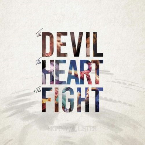 Devil, The Heart & The Fight - Skinny Lister - Musik - MEMBRAN - 0197188091224 - 28. juli 2023