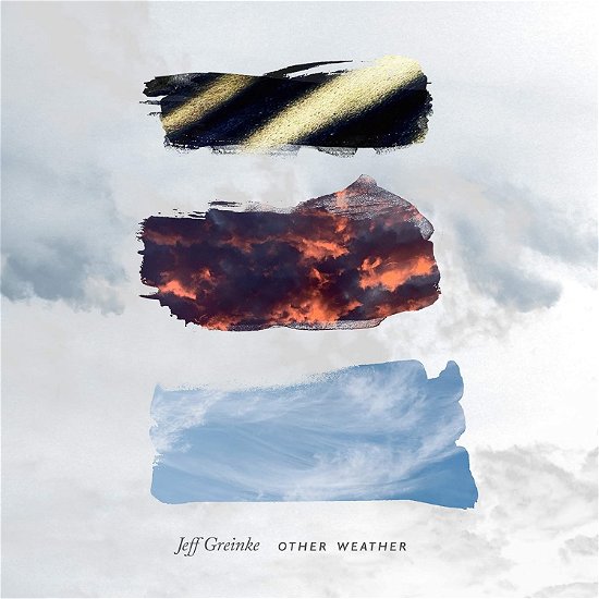 Cover for Jeff Greinke · Other Weather (CD) (2021)