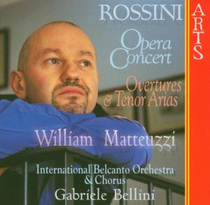 Rossini Opera Concert - Rossini / Matteuzzi / Bellini - Muziek - Arts Music - 0600554763224 - 29 april 2003