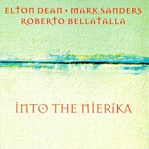Cover for Elton Dean · Into The Nierika (CD) (2013)