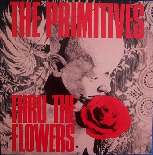 Cover for Primitives · Thru the Flowers (7&quot;) [Coloured edition] (2020)