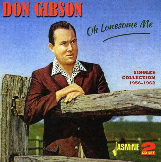 Oh Lonesome Me - Don Gibson - Música - JASMINE RECORDS - 0604988364224 - 30 de setembro de 2013