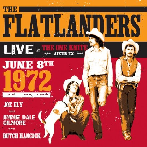 Cover for Flatlanders · Live At The Knite: June 8 1972 (CD) (2004)