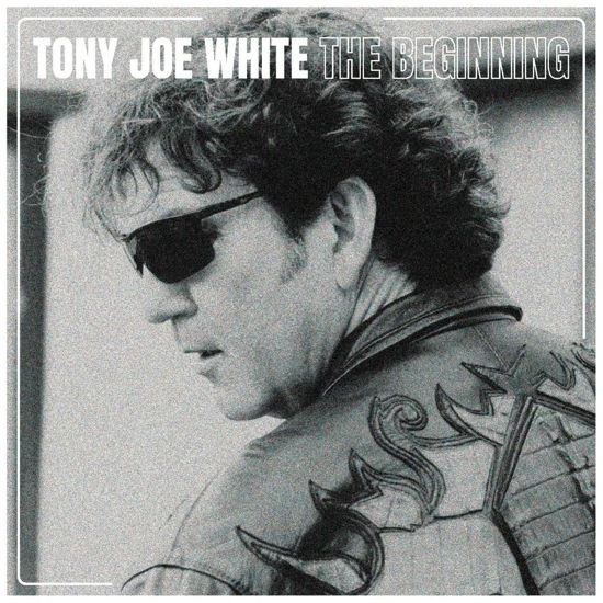 The Beginning - Tony Joe White - Musiikki - NEW WEST RECORDS, INC. - 0607396647224 - perjantai 22. heinäkuuta 2022