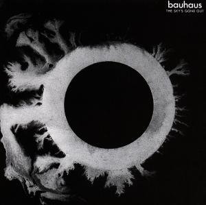 Cover for Bauhaus · The Sky's Gone out (CD) (1999)