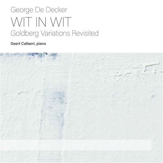 Cover for Geert Callaert · Wit in Wit (CD) [Digipak] (2019)