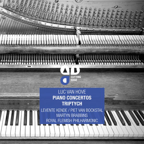 Piano Concertos - Luc Van Hove - Muziek - ROYAL FLEMISH PHILHARMONIC - 0608917760224 - 18 maart 2015