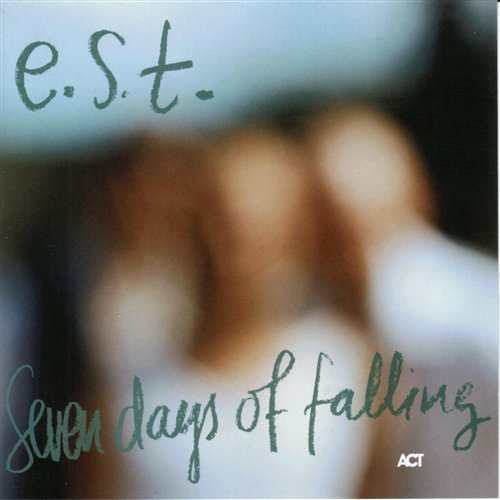 Cover for Esbjorn -Trio- Svensson · Seven Days Of Falling (CD) (2005)
