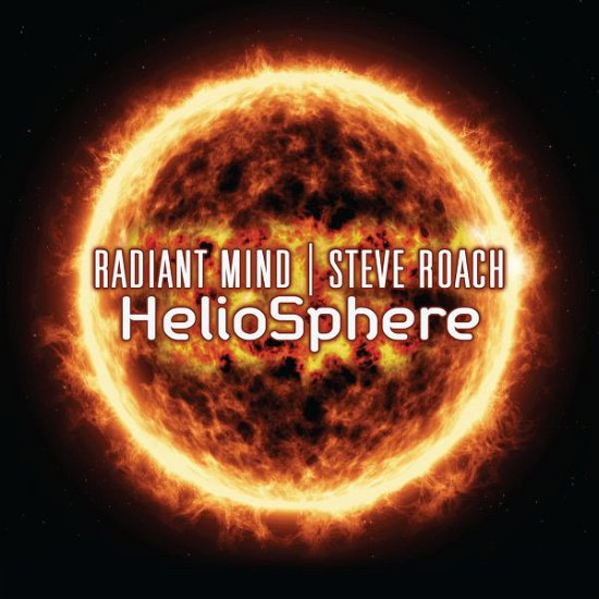 Cover for Radiant Mind &amp; Steve Roach · Heliosphere (CD) (2019)