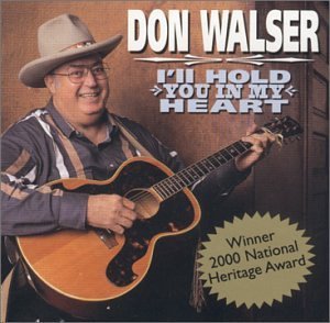 Hold You in My Heart - Don Walser - Música - VALLEY - 0618321513224 - 26 de setembro de 2000