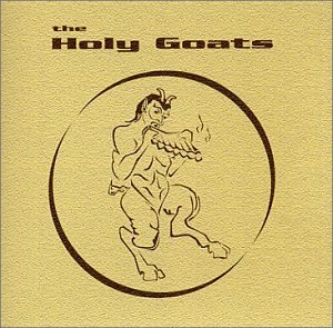 The Holy Goats - The Holy Goats - Música - CD Baby - 0620673163224 - 2003