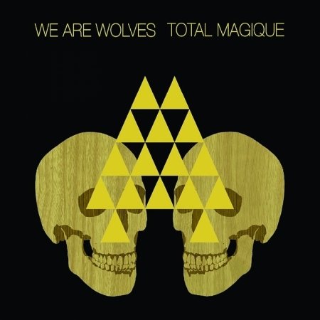 Cover for We Are Wolves · Total Magique (CD) [Digipak] (2007)