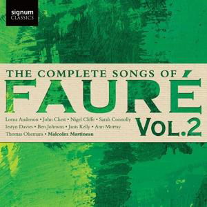 Complete Songs of Faure Vol.2 - G. Faure - Muziek - SIGNUM - 0635212047224 - 5 mei 2017