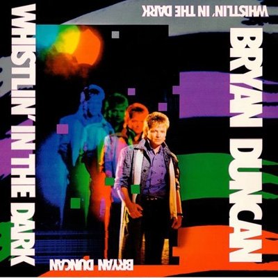 Cover for Bryan Duncan · Whistlin' In The Dark (CD) (2021)
