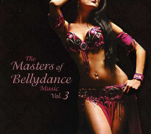 The Masters Of Bellydance - Various Artists - Muzyka - Bellydance - 0640615525224 - 5 października 2012