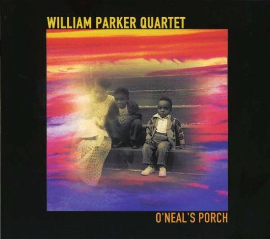 O'neal's Porch - William -Quartet- Parker - Musik - AUM FIDELITY - 0642623302224 - 30 juni 1990