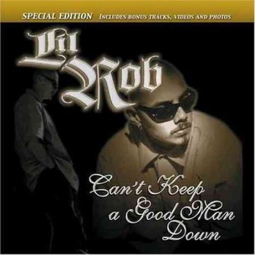 Cant Keep a Good Man Down - Lil Rob - Música - EAST SIDE - 0644250900224 - 18 de fevereiro de 2014