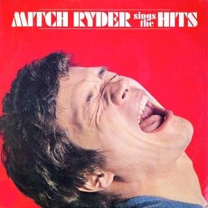 Cover for Mitch Ryder · Mitch Ryder - Sings The Hits (CD) (2008)