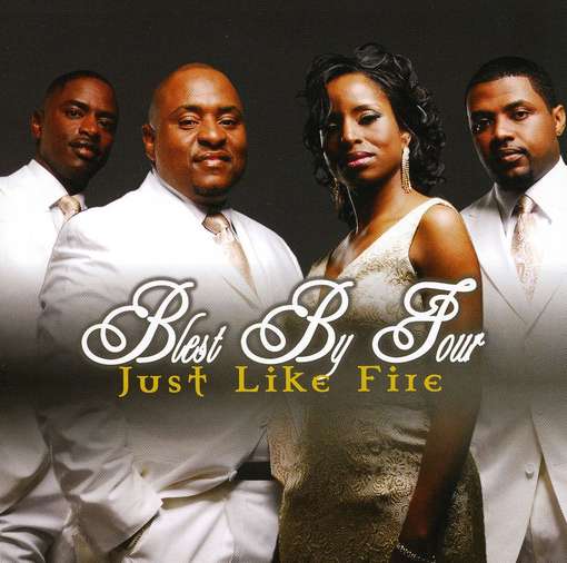 Cover for Blest by Four · Just Like Fire (CD) (2010)