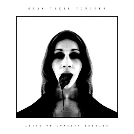 Cover for Gnaw Their Tongues · Abyss of Longing Throats (CD) (2015)
