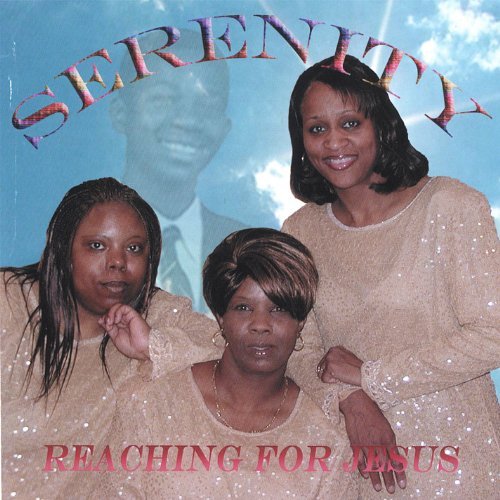 Cover for Serenity · Reaching for Jesus (CD) (2006)
