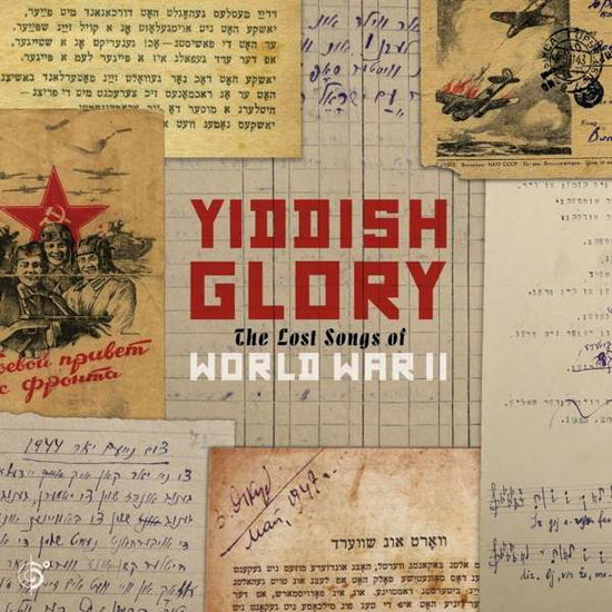 Lost Songs Of World War Ii - Yiddish Glory - Muziek - SIX DEGREES - 0657036128224 - 8 januari 2019